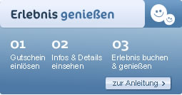Erlebnisgutschein einlösen und Erlebnis genießen